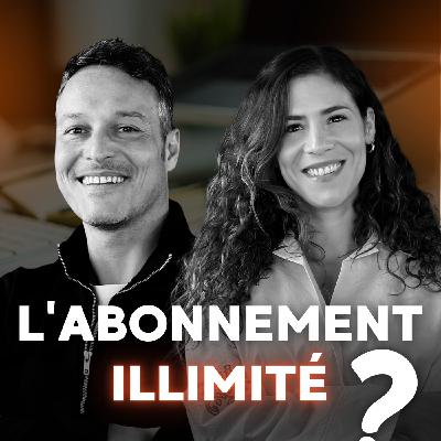 #55 - De la facturation au temps passé à l'abonnement illimité (Alexandra Cohen Farbiarz & Thomas Peignier)