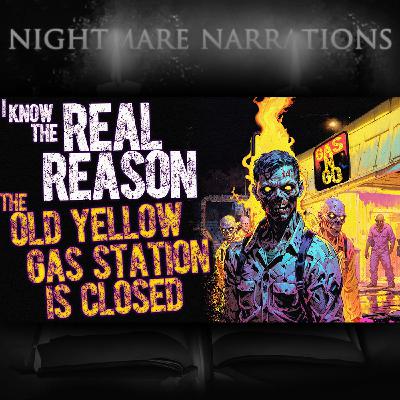 I Know the Real Reason the Old Yellow Gas Station is Closed. | Scary Creepypasta I Know the Real Reason the Old Yellow Gas Station is Closed. | Scary Creepypasta
