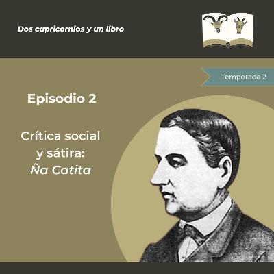 Crítica social y sátira: Ña Catita