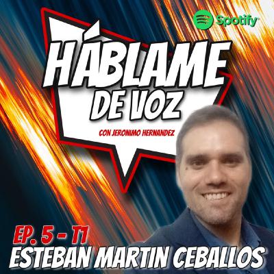HDV Ep. 05 - CONOCIENDO NUESTRA VOZ con Esteban Martin Ceballos