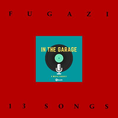 Fugazi - 13 Songs