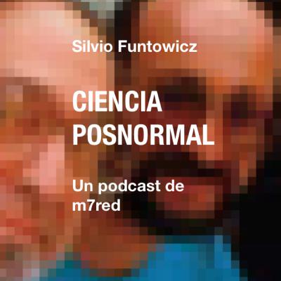 "Ciencia posnormal" Entrevista con Silvio Funtowicz "Ciencia posnormal" Entrevista con Silvio Funtowicz