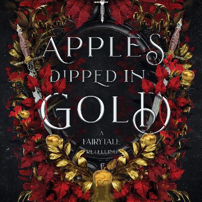 Download [PDF/EPUB] Apples Dipped in Gold (Fairy Tale Retelling, #2) by Scarlett St. Clair