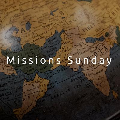 (Guest Speaker) Missions Sunday