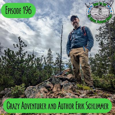 Episode 196 - Adventurer and Author Erik Schlimmer Episode 196 - Adventurer and Author Erik Schlimmer