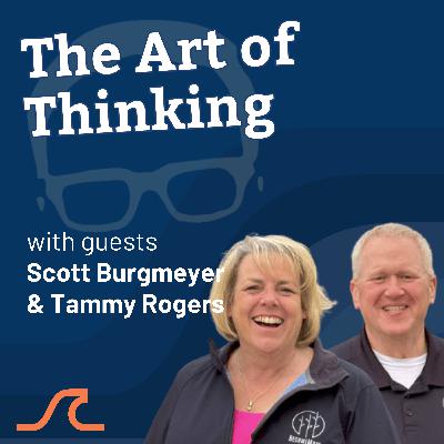 Why Don’t We Think Anymore? The Lost Art of Thinking with Scott Burgmeyer & Tammy Rogers Why Don’t We Think Anymore? The Lost Art of Thinking with Scott Burgmeyer & Tammy Rogers