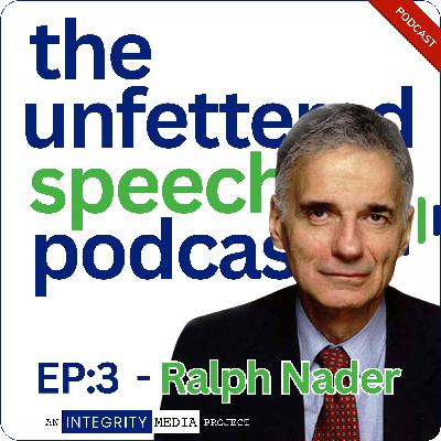 EP:3 - [GUEST] Ralph Nader : Democracy's Last Stand - A Blueprint for Civic Renewal