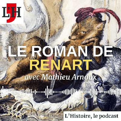 Relire le Roman de Renart, avec Mathieu Arnoux