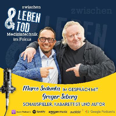 #64 - Gregor Seberg, Schauspieler, Kabarettist und Autor