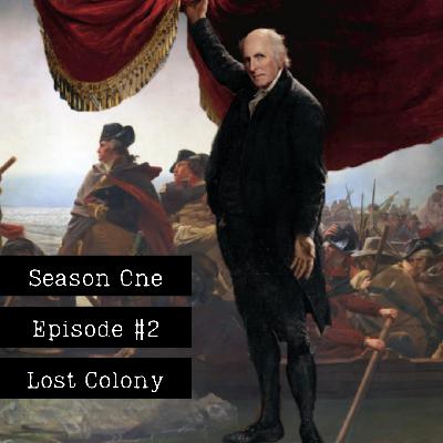 2. Lost Colony 2. Lost Colony