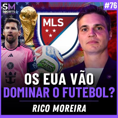 MESSI, COPA DE 2026 E MAIS: O PLANO DOS EUA PARA CHEGAR AO TOPO DO FUTEBOL | Sports Market Makers #76