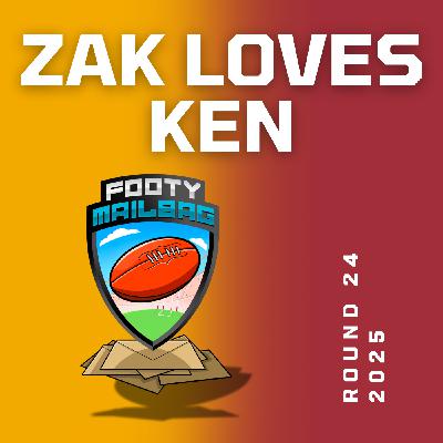 Zak Loves Ken (Round 24)