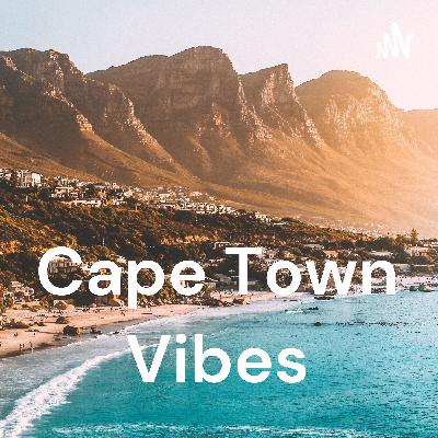Cape Town Vibes Cape Town Vibes
