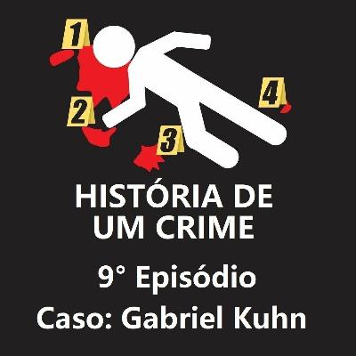 9° EPISÓDIO - Gabriel Kuhn