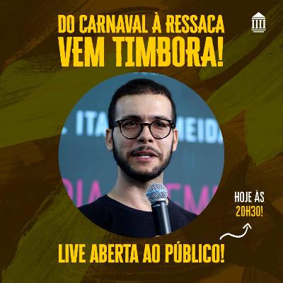 Sociologia e Filosofia – DO CARNAVAL À RESSACA - VEM TIMBORA!