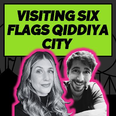 S4 Ep2: Visiting Six Flags Qiddiya City