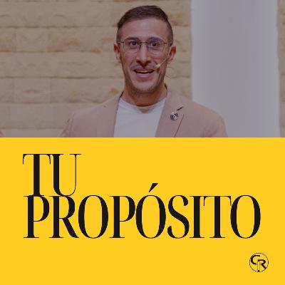 🎙️Tu propósito - Ps. David Espíndola