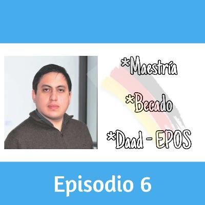 Podcast #6 | Becas del DAAD - EPOS con Fernando 🇪🇨 🇩🇪 Podcast #6 | Becas del DAAD - EPOS con Fernando 🇪🇨 🇩🇪