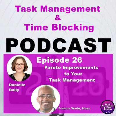 Ep 26 – Pareto Improvements to Your Task Management
