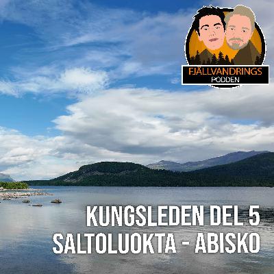 52. Saltoluokta - Abisko (Kungsleden del 5)