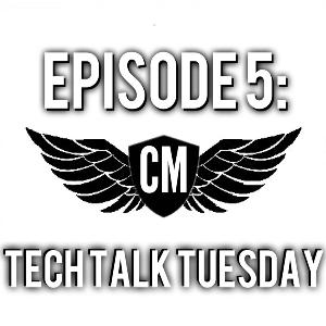 Episode 5: Tech Talk Tuesday