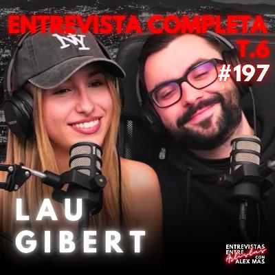 LAU GIBERT | Cantante | Entrevistas Entre Artistas #197