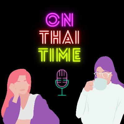 Minisode 5: LGBTQ+ Traveling in Thailand (ft. Dear Aunaetitrakul)