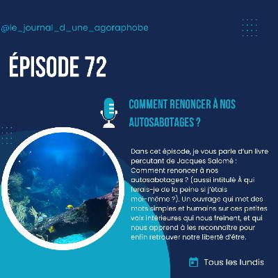 Comment renoncer à nos autosabotages ?