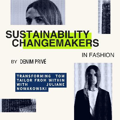 Episode 15: Transforming Tom Tailor from Within with Juliane Nowakowski