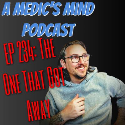 Episode 234: The One That Got Away