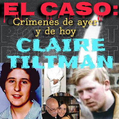 🔪 El brutal asesinato de Claire Tiltman en 1993 | El Caso: Crímenes de ayer y de hoy 🔪 El brutal asesinato de Claire Tiltman en 1993 | El Caso: Crímenes de ayer y de hoy