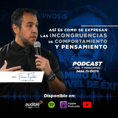 “Así eś como se expresan las INCONGRUENCIAS de pensamiento y comportamiento”