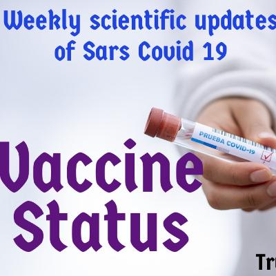 Covid 19 scientific updates of the week (update about vaccine)