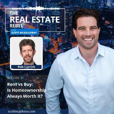 Rent vs Buy: Is Homeownership Always Worth It?