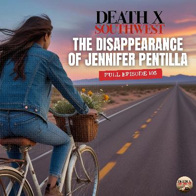 EP. 106 | The Mysterious Disappearance of Jennifer Pentilla EP. 106 | The Mysterious Disappearance of Jennifer Pentilla