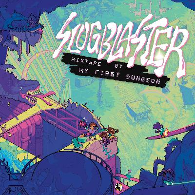 Slugblaster | Session 6 - Their Breakup, Our Breakup