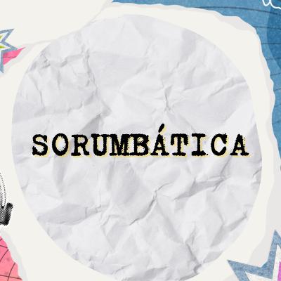 #16 “Sorumbática” #16 “Sorumbática”
