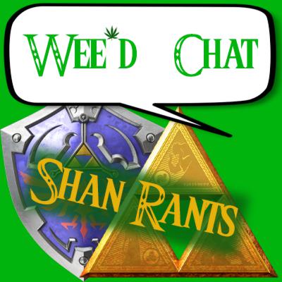 Wee'd Rant: Shan rambles all about The Legend of Zelda Wee'd Rant: Shan rambles all about The Legend of Zelda