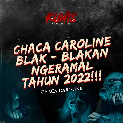 RAMALAN NGERI 2022. TERPAKSA PESAN INI HARUS DI SAMPAIKAN CHACA CAROLINE!