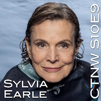 S10.E9. Sylvia Earle. The Nature of Nature.