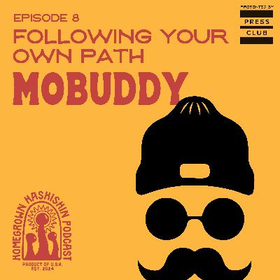 Following Your Own Path with Mo Buddy