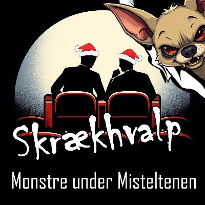 Skrækhvalp #4 - Monstre Under Misteltenen