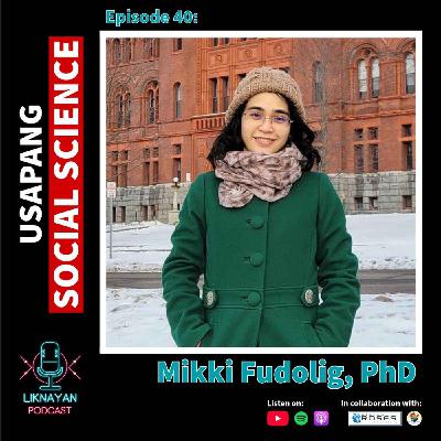 Ep041 - From Physics Prodigy to Computational Social Scientist | Mikki Fudolig, PhD | University of Vermont