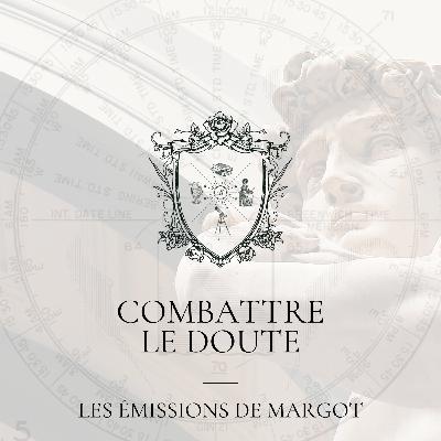 #22 - Combattre le doute