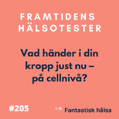 #205 Framtidens hälsotester