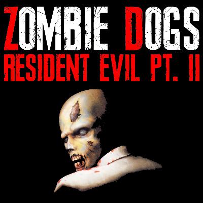 03 - Resident Evil 1 Pt. 2 03 - Resident Evil 1 Pt. 2