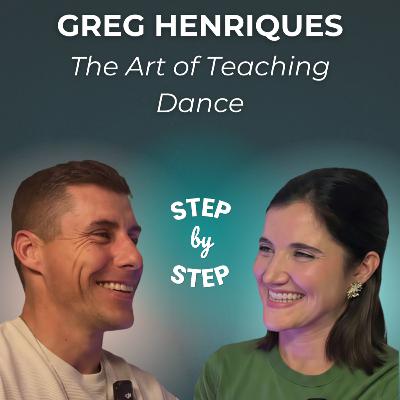 Greg Henriques: The Art of Teaching Dance