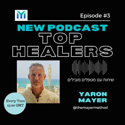 Top Healers Episode #3 Naomi Goldberg Naomi-Yatsu