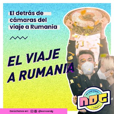 Lo que paso en Rumania | NDG Podcast