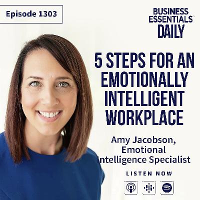 5 Steps for an emotionally intelligent workplace 5 Steps for an emotionally intelligent workplace